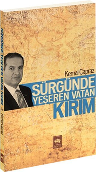 Sürgünde Yeşeren Vatan Kırım Kemal Çapraz Ötüken Neşriyat