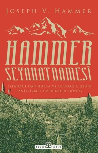 Hammer Seyahatnamesi Joseph Von Hammer Timaş Yayınları