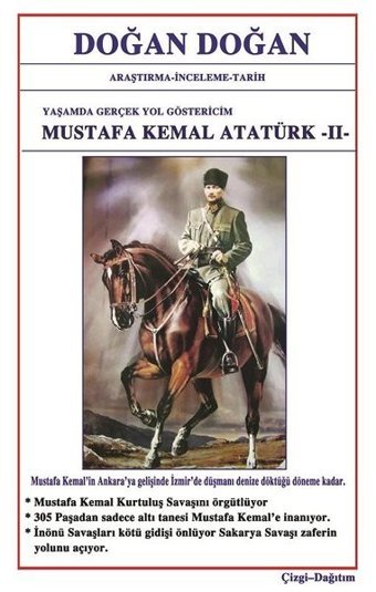 Mustafa Kemal Atatürk 2: Yaşamda Yol Göstericim Doğan Doğan Bilge Karınca Yayınları
