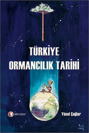 Türkiye Ormancılık Tarihi Yücel Çağlar ODTÜ Yayıncılık