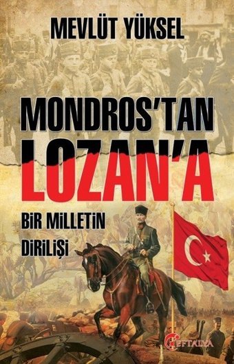Mondros'tan Lozan'a Mevlüt Yüksel Eftalya Yayınları