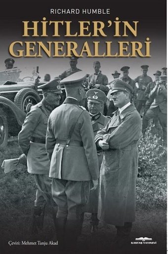 Hitlerin Generalleri Richard Humble Kastaş Yayınları
