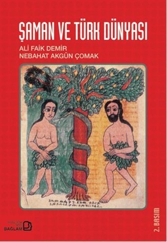 Şaman ve Türk Dünyası Ali Faik Demir, Nebahat Akgün Çomak Bağlam Yayıncılık