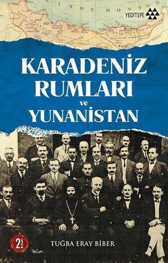 Karadeniz Rumları ve Yunanistan Tuğba Eray Biber Yeditepe Yayınevi