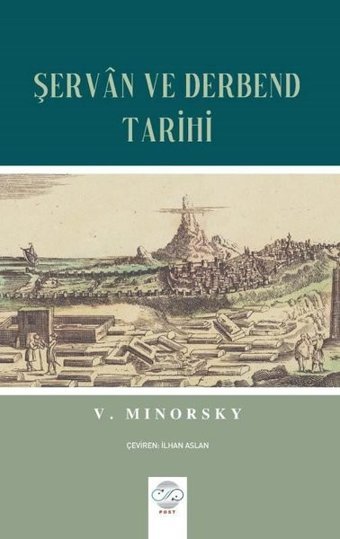 Şervan ve Derbend Tarihi Peter V. Minorsky Post Yayın