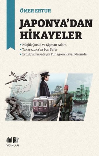 Japonya'dan Hikayeler Ömer Ertur Akıl Fikir Yayınları
