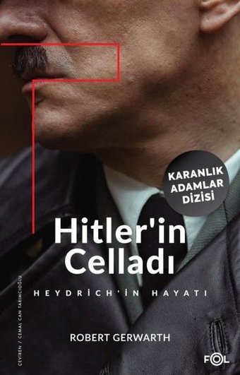 Hitler'in Celladı: Heydrich'in Hayatı - Karanlık Adamlar Dizisi Robert Gerwarth Fol Kitap
