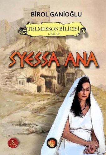 Syessa Ana - Telmessos Bilicisi 1. Kitap Birol Ganioğlu Lotus Yayınları