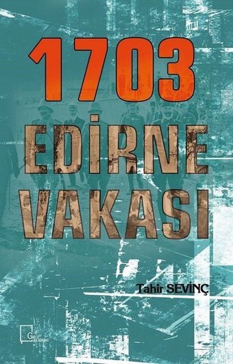 1703 Edirne Vakası Tahir Sevinç Gece Akademi