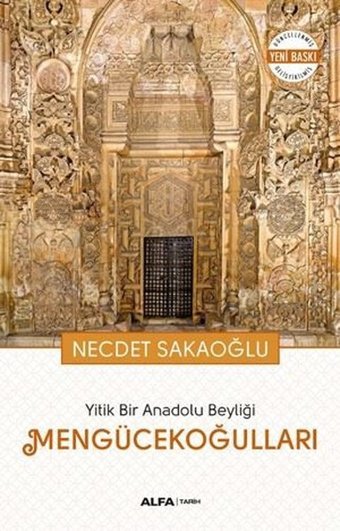 Mengücekoğulları Necdet Sakaoğlu Alfa Yayıncılık