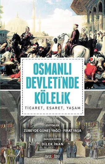 Osmanlı Devletinde Kölelik Kolektif Tezkire Yayınları