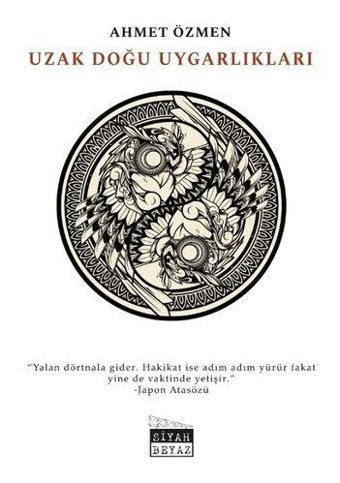 Uzak Doğu Uygarlıkları Ahmet Özmen Siyah Beyaz