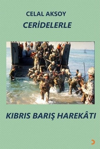 Ceridelerle Kıbrıs Barış Harekatı Celal Aksoy Cinius