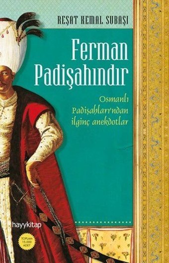 Ferman Padişahındır Reşat Kemal Subaşı Hayykitap
