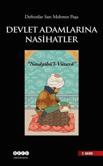 Devlet Adamlarına Nasihatler - Nasayihü'l - Vüzera Defterdar Sarı Mehmed Paşa Hece Yayınları