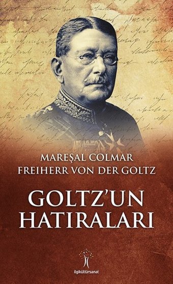 Goltzun Hatıraları Colmar Von Der Goltz İlgi Kültür Sanat Yayınları