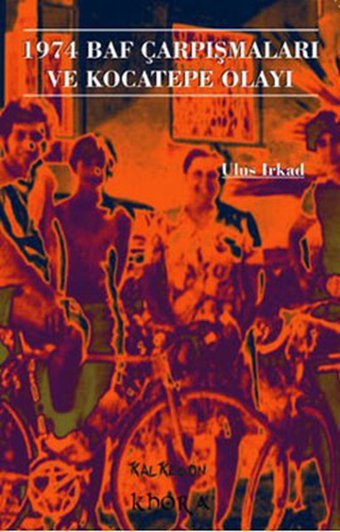 1974 Baf Çarpışmaları ve Kocatepe Olayı Ulus Irkad Kalkedon