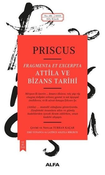 Atilla ve Bizans Tarihi Priscus Alfa Yayıncılık