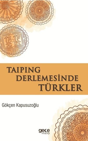 Taiping Derlemesinde Türkler Gökçen Kapusuzoğlu Gece Kitaplığı
