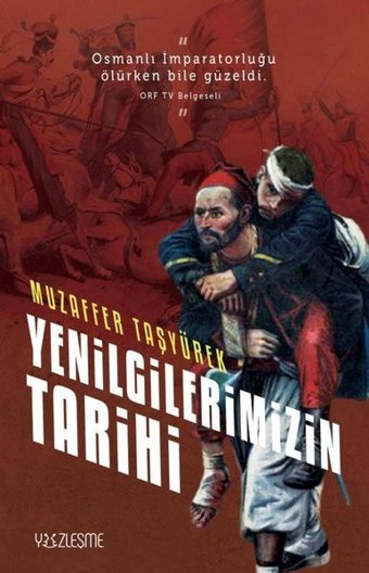 Yenilgilerimizin Tarihi Muzaffer Taşyürek Yüzleşme