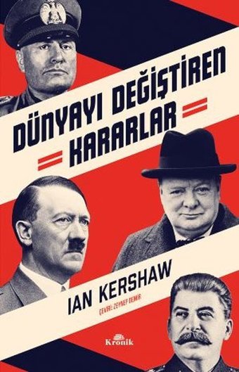 Dünyayı Değiştiren Kararlar İan Kershaw Kronik Kitap