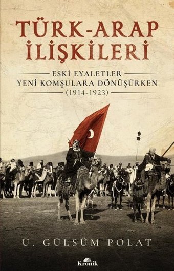 Türk-Arap İlişkileri Ü. Gülsüm Polat Kronik Kitap