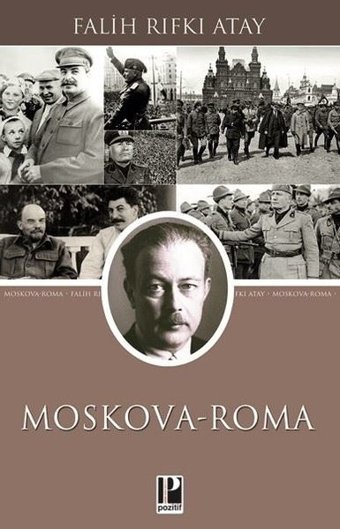Moskova - Roma Falih Rıfkı Atay Pozitif Yayıncılık