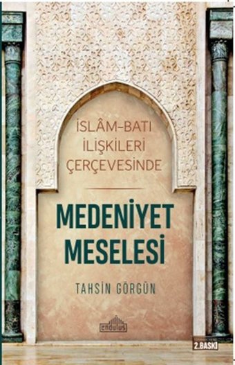 Medeniyet Meselesi Tahsin Görgün Endülüs