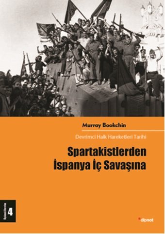 Spartakistlerden İspanya İç Savaşına Murray Bookchin Dipnot