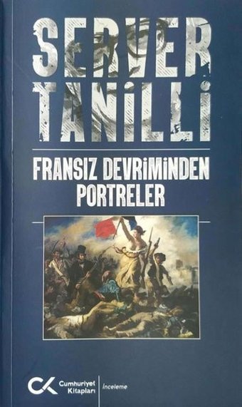 Fransız Devriminden Portreler Server Tanilli Cumhuriyet Kitapları