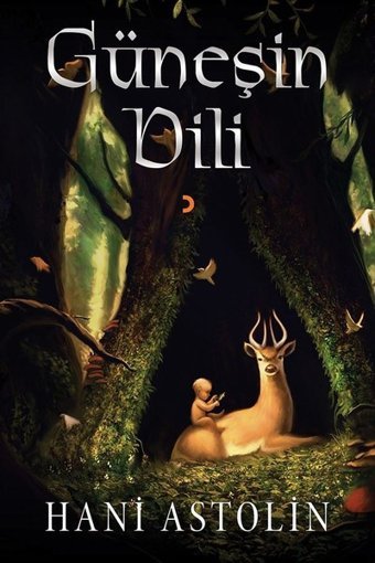 Güneşin Dili Hani Astolin Cinius