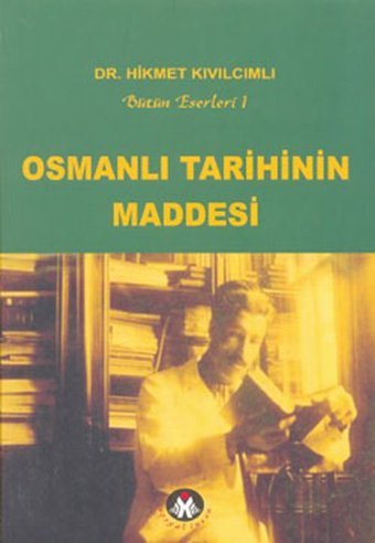 Osmanlı Tarihinin Maddesi Hikmet Kıvılcımlı Sosyal İnsan