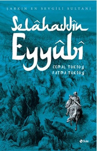 Selahaddin Eyyubi Cemal Toksoy, Fatma Toksoy Şule Yayınları