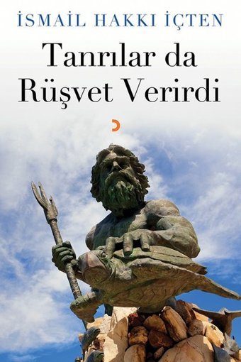 Tanrılar da Rüşvet Verirdi İsmail Hakkı İçten Cinius