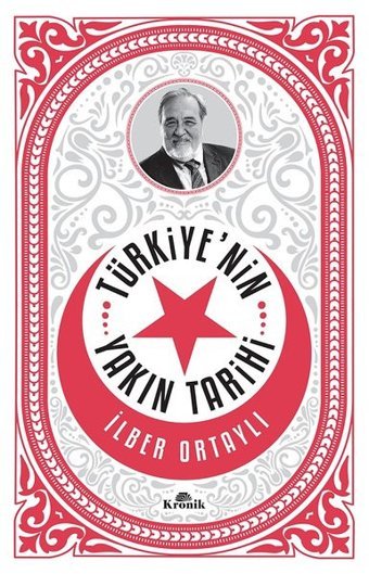 Türkiye'nin Yakın Tarihi İlber Ortaylı Kronik Kitap