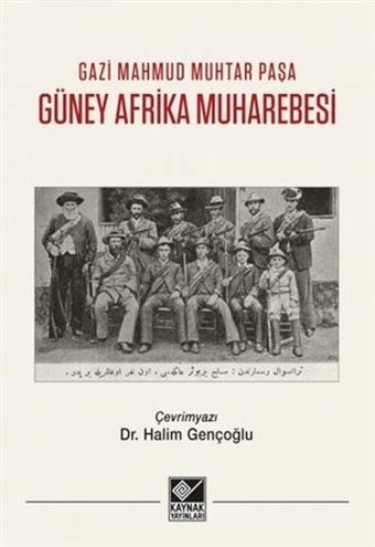Güney Afrika Muharebesi Gazi Mahmud Muhtar Paşa Kaynak Yayınları