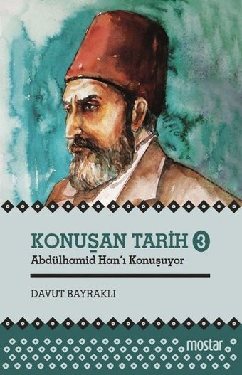 Konuşan Tarih 3 Davut Bayraklı Mostar