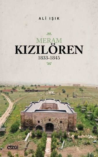 Meram Kızılören 1833 - 1845 Ali Işık Çizgi Kitabevi