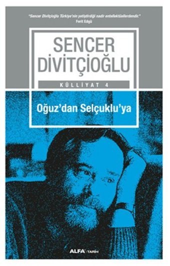 Oğuz'dan Selçuklu'ya Sencer Divitçioğlu Alfa Yayıncılık