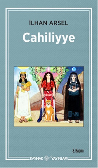 Cahiliyye İlhan Arsel Kaynak Yayınları