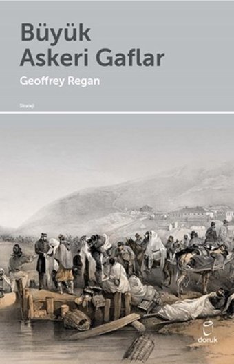 Büyük Askeri Gaflar Geoffrey Regan Doruk Yayınları