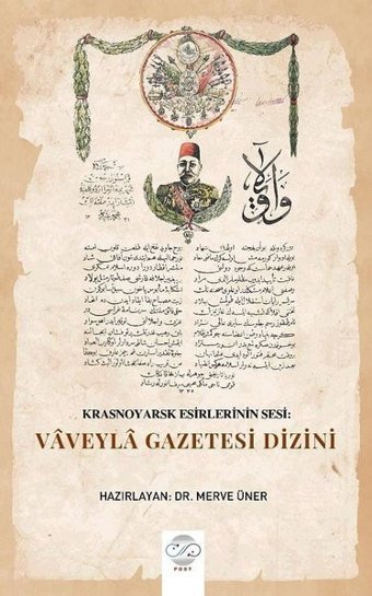 Krasnoyarsk Esirlerinin Sesi: Vaveyla Gazetesi Dizini Kolektif Post Yayın