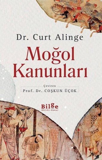 Moğol Kanunları Curt Alinge Bilge Kültür Sanat