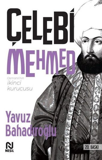Çelebi Mehmed Yavuz Bahadıroğlu Nesil Yayınları