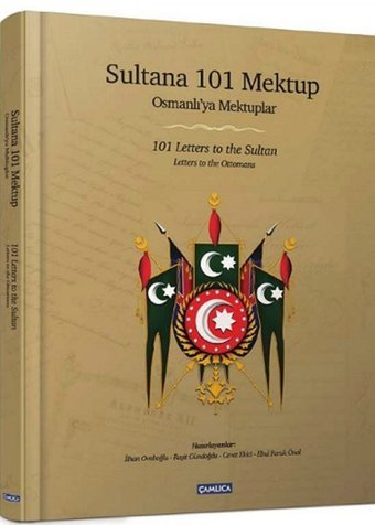 Sultana 101 Mektup - 101 Letters to the Sultan Kolektif Çamlıca Basım Yayın