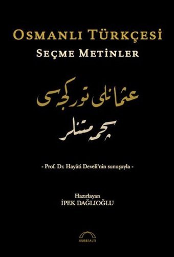 Osmanlı Türkçesi Seçme Metinler Kolektif Kubbealtı Neşriyatı