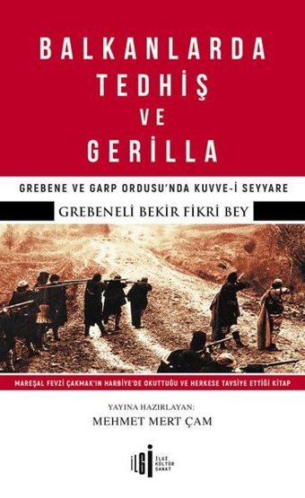 Balkanlarda Tedhiş ve Gerilla Bekir Fikri İlgi Kültür Sanat Yayınları