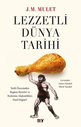Lezzetli Dunya Tarihi J. M. Mulet Say Yayınları