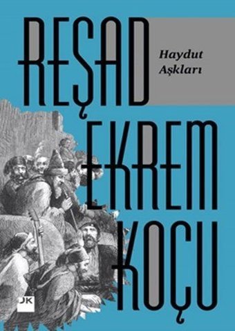 Haydut Aşkları Reşad Ekrem Koçu Doğan Kitap