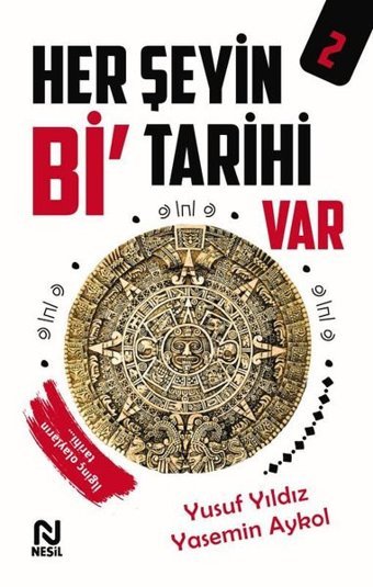 Her Şeyin Bi Tarihi Var - 2 Yusuf Yıldız, Yasemin Aykol Nesil Yayınları